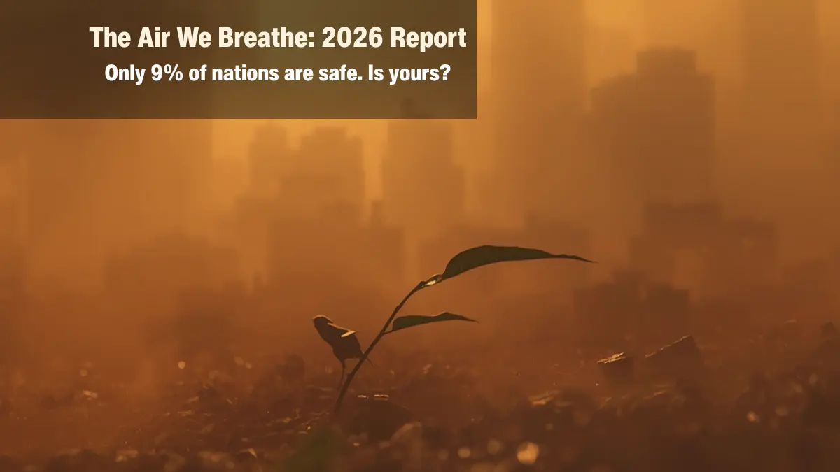 2026 World Air Quality Report: The Deadliest Countries and the Rise of PM2.5